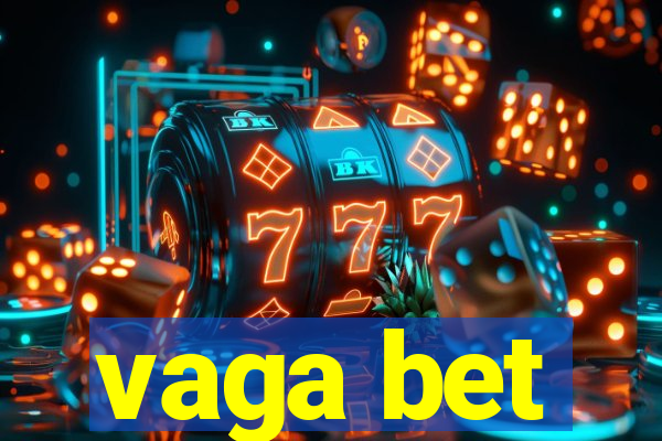 vaga bet